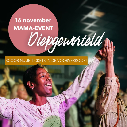 mama event diepgeworteld